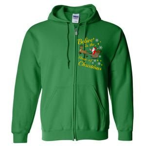 Believe In The Magic Of Christmas Full Zip Hoodie