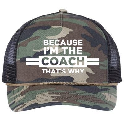 Because Im The Coach Thats Why Coach Gift Retro Rope Trucker Hat Cap