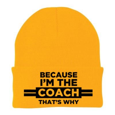 Because IM The Coach ThatS Why Coach Gift Knit Cap Winter Beanie