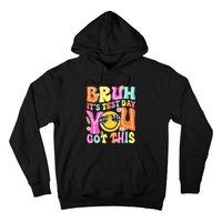 Bruh Its Test Day You Got This Groovy Testing Staar Day Hoodie