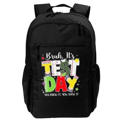 Bruh Its Test Day You Know It Now Show It Testing Day Daily Commute Backpack