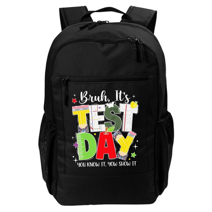 Bruh Its Test Day You Know It Now Show It Testing Day Daily Commute Backpack