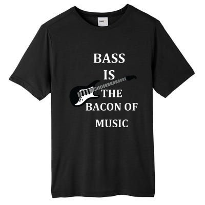 Bass Is The Bacon Of Music Bass Players Tall Fusion ChromaSoft Performance T-Shirt