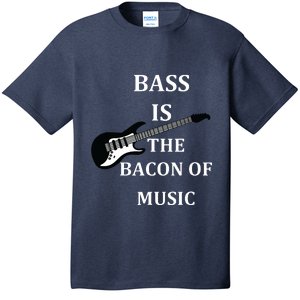 Bass Is The Bacon Of Music Bass Players T-Shirt