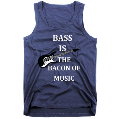 Bass Is The Bacon Of Music Bass Players Tank Top