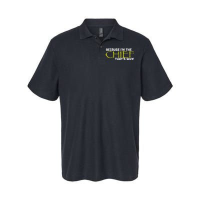 Because Im The Chief Thats Why Funny Police Gift Softstyle Adult Sport Polo