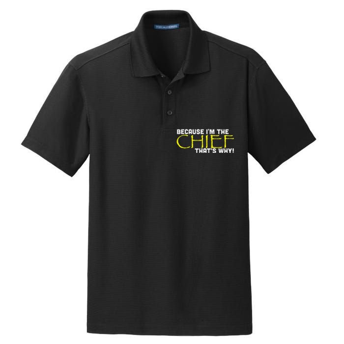 Because Im The Chief Thats Why Funny Police Gift Dry Zone Grid Polo