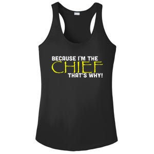 Because Im The Chief Thats Why Funny Police Gift Ladies PosiCharge Competitor Racerback Tank