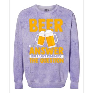 Beer is the answer but i can't remember the question Colorblast Crewneck Sweatshirt