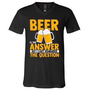 Beer is the answer but i can't remember the question V-Neck T-Shirt