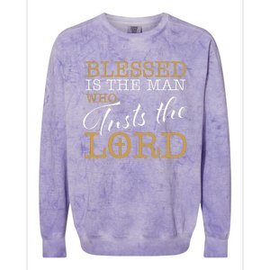 Blessed Is The Man Who Trusts The Lord Jesus Christian Bible Colorblast Crewneck Sweatshirt