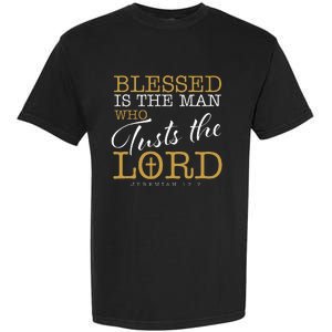 Blessed Is The Man Who Trusts The Lord Jesus Christian Bible Garment-Dyed Heavyweight T-Shirt