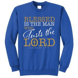 Blessed Is The Man Who Trusts The Lord Jesus Christian Bible Sweatshirt