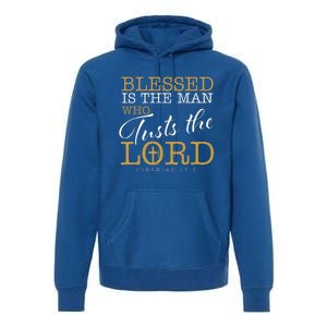 Blessed Is The Man Who Trusts The Lord Jesus Christian Bible Premium Hoodie