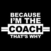 Because I'm The Coach That's Why Sustainable Bucket Hat