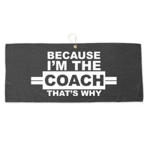 Because I'm The Coach That's Why Large Microfiber Waffle Golf Towel