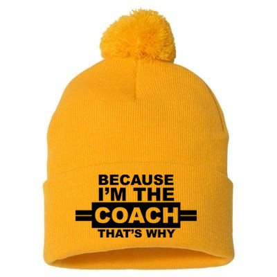 Because I'm The Coach That's Why Pom Pom 12in Knit Beanie
