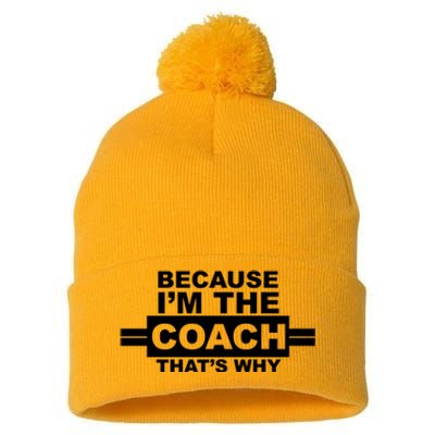 Because I'm The Coach That's Why Pom Pom 12in Knit Beanie