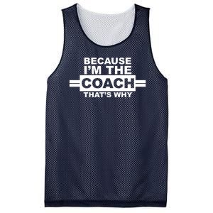 Because I'm The Coach That's Why Mesh Reversible Basketball Jersey Tank