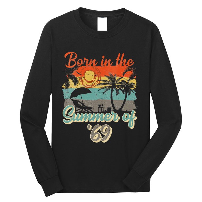 Born In The Summer Of 69 50th Birthday Vintage Long Sleeve Shirt