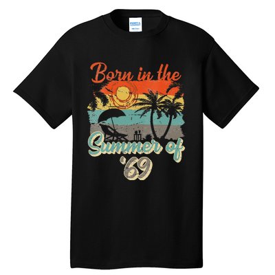 Born In The Summer Of 69 50th Birthday Vintage Tall T-Shirt