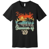 Born In The Summer Of 69 50th Birthday Vintage Premium T-Shirt