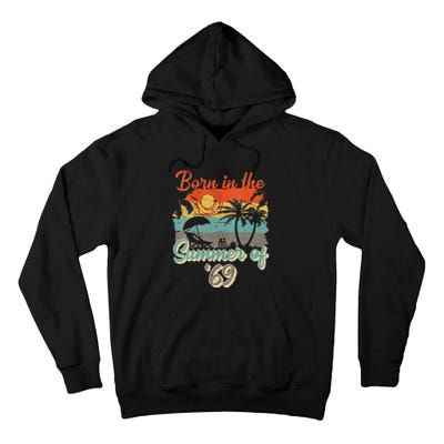 Born In The Summer Of 69 50th Birthday Vintage Tall Hoodie