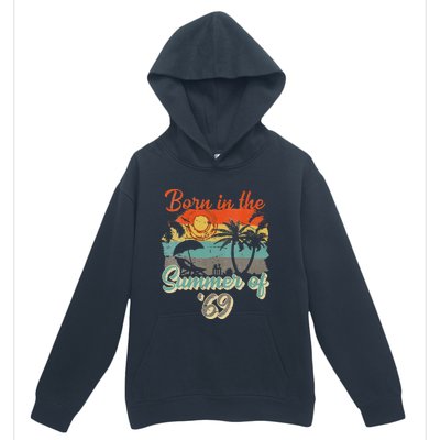 Born In The Summer Of 69 50th Birthday Vintage Urban Pullover Hoodie