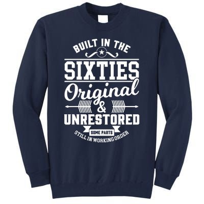 Built In The Sixties Original & Unrestored Tall Sweatshirt