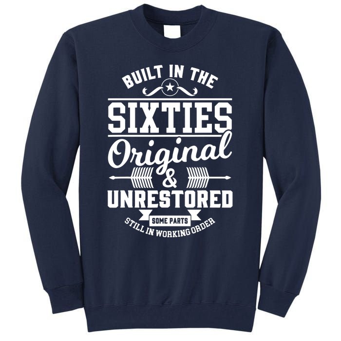 Built In The Sixties Original & Unrestored Tall Sweatshirt