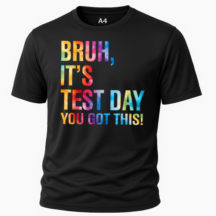 Bruh It's Test Day You Got This Testing Day Teacher  Cooling Performance Crew T-Shirt