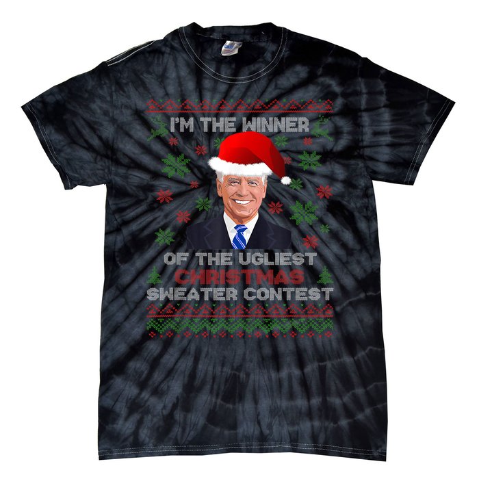 Biden Im The Winner Of The Ugliest Christmas Sweater Contest Tie-Dye T-Shirt