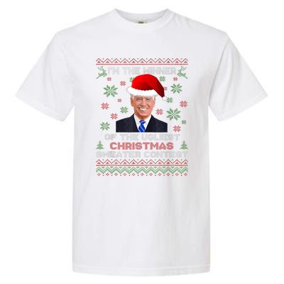 Biden Im The Winner Of The Ugliest Christmas Sweater Contest Garment-Dyed Heavyweight T-Shirt