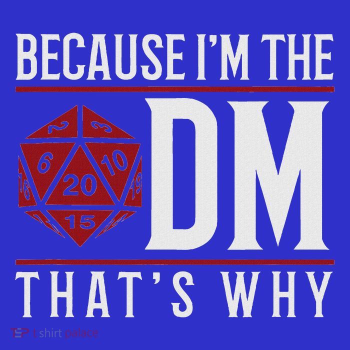 Because I'm The DM That's Why 16 in Basic Backpack