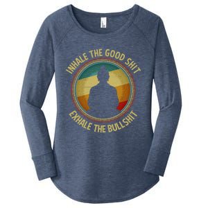 Buddha Inhale The Good Shit Exhale The Bullshit Great Gift Women's Perfect Tri Tunic Long Sleeve Shirt