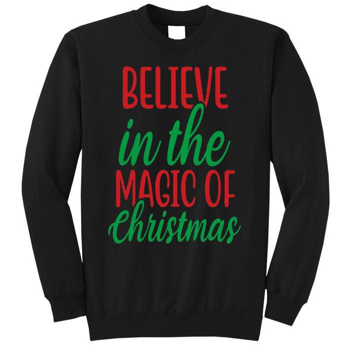 Believe In The Magic Of Christmas Pajama Cool Xmas Holiday Sweatshirt