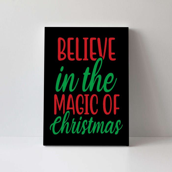 Believe In The Magic Of Christmas Pajama Cool Xmas Holiday Canvas