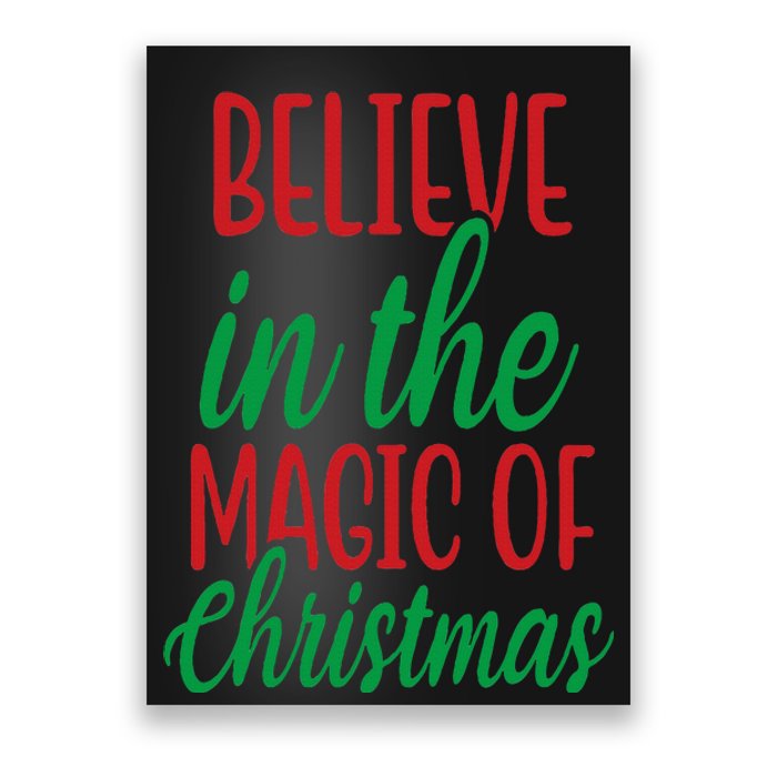 Believe In The Magic Of Christmas Pajama Cool Xmas Holiday Poster