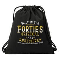 Built In The Forties Original Unrestored 70th Birthday Funny Drawstring Bag