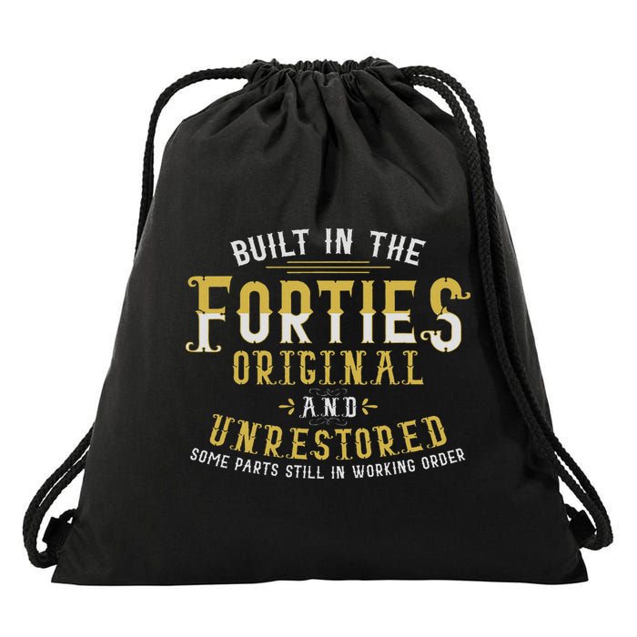 Built In The Forties Original Unrestored 70th Birthday Funny Drawstring Bag