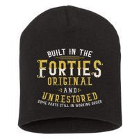 Built In The Forties Original Unrestored 70th Birthday Funny Short Acrylic Beanie