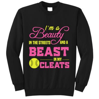 Beauty In The Street Beast In My Cleats GirlWo Softball Sweatshirt