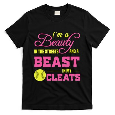 Beauty In The Street Beast In My Cleats GirlWo Softball T-Shirt