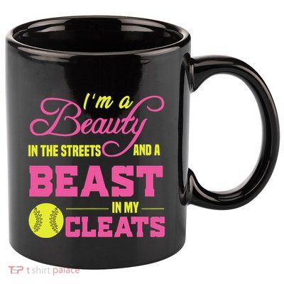 Beauty In The Street Beast In My Cleats GirlWo Softball 11oz C Handle Ceramic Mug