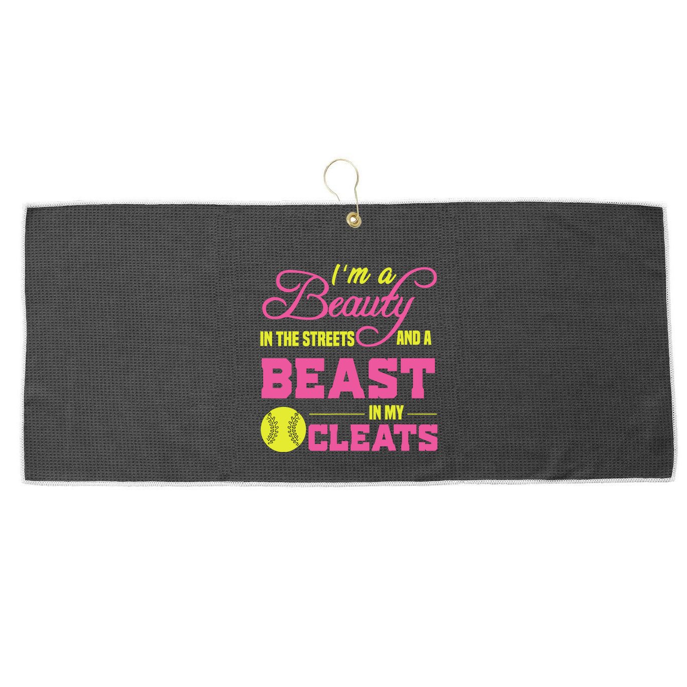 Beauty In The Street Beast In My Cleats GirlWo Softball Large Microfiber Waffle Golf Towel