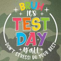 Bruh Its Test Day Rock The Test Teacher Student Testing Day Legacy Tie Dye Trucker Hat