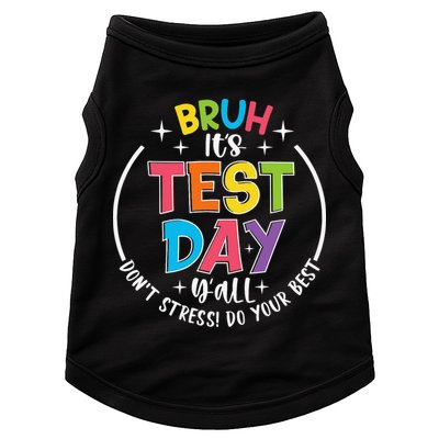 Bruh Its Test Day Rock The Test Teacher Student Testing Day Doggie Tank