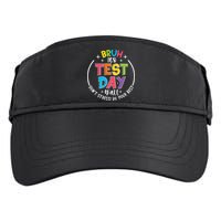 Bruh Its Test Day Rock The Test Teacher Student Testing Day Adult Drive Performance Visor