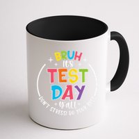 Bruh Its Test Day Rock The Test Teacher Student Testing Day Mug