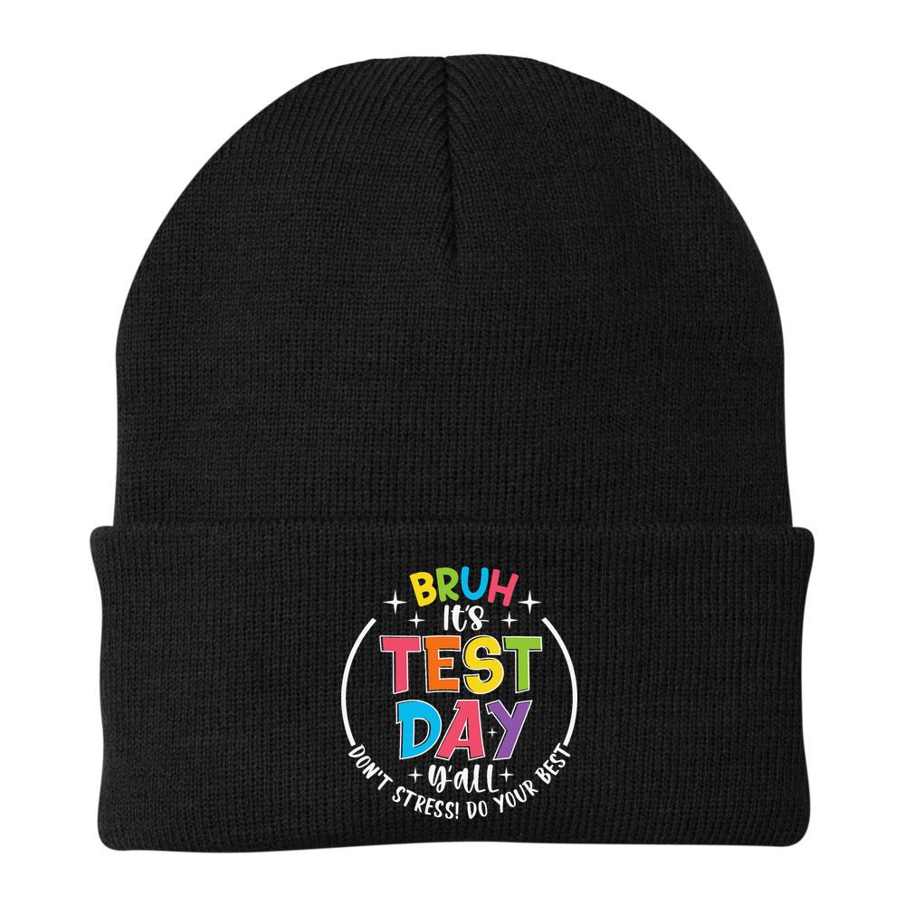 Bruh Its Test Day Rock The Test Teacher Student Testing Day Beanie